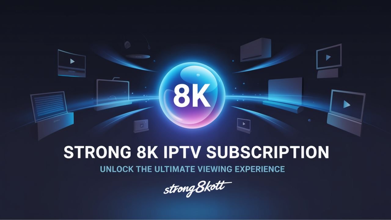 Featured image showing a modern Strong 8K IPTV Subscription concept with a large TV screen and streaming icons.