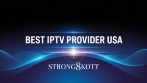 Best IPTV Provider USA promotional banner with modern glowing design and Strong8kOTT branding.