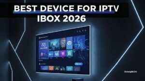 best device for iptv